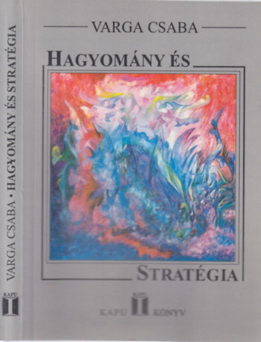 Varga Csaba - Hagyomny s stratgia (Kapu Knyv)