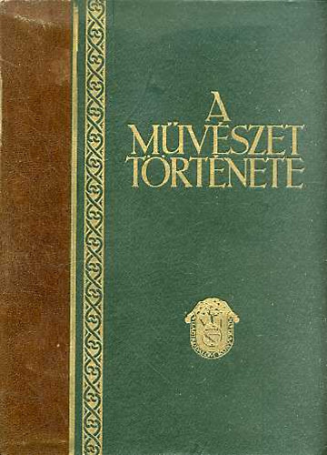 Barth; ber; Felvinczi - A mvszet trtnete