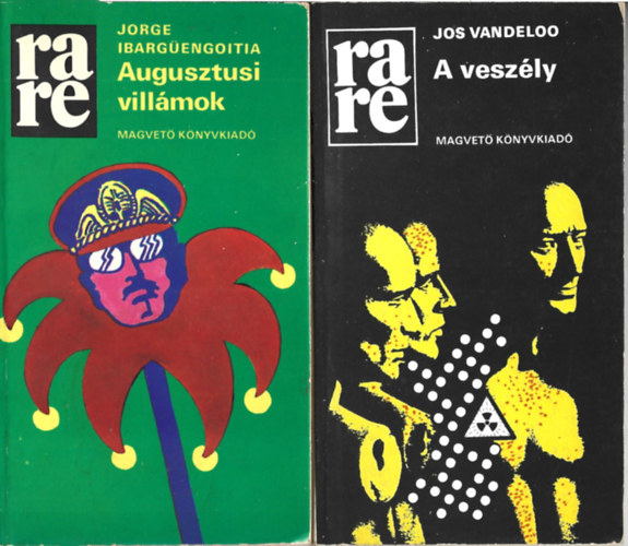 2 db RaRe, Jorge Ibargengoitia: Augusztusi villmok, Jos Vandeloo: A veszly