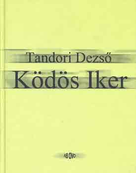 Tandori Dezső - Ködös iker