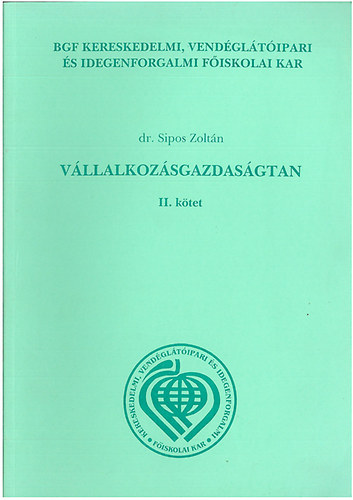 Dr. Sipos Zolt�n - V�llalkoz�sgazdas�gtan II. k�tet