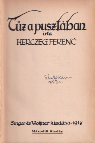 Herczeg Ferenc - Tz a pusztban (Herczeg Ferenc munki- Gyjtemnyes dszkiads XXI.)