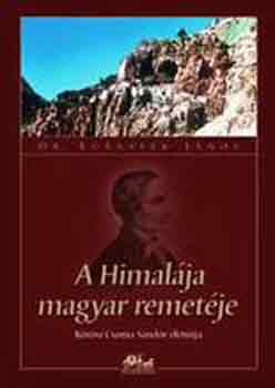 Kubassek János - A Himalája magyar remetéje