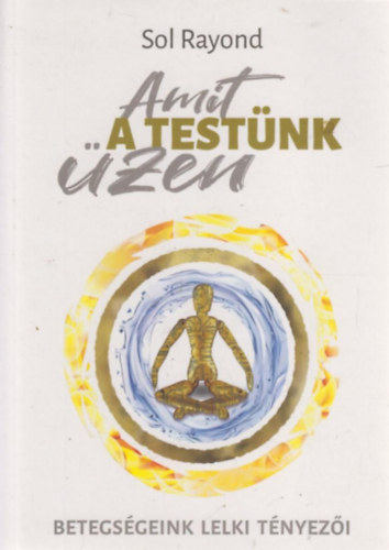 Sol Rayond - Amit a testnk zen