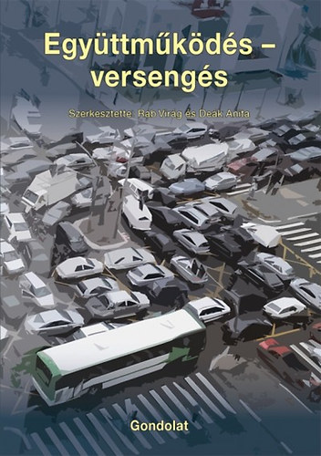 Rab Virg - Egyttmkds - versengs