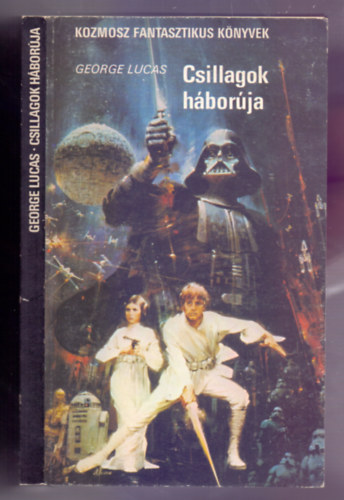 George Lucas - Csillagok háborúja (Star Wars)