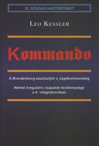 Leo Kessler - Kommando (20. szzadi hadtrtnet)