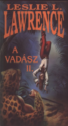Leslie L. Lawrence - A vad�sz II.