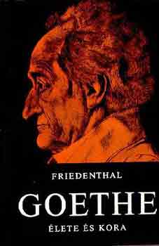 R. Friedenthal - Goethe lete s kora