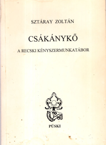 Sztáray Zoltán - Csákánykő