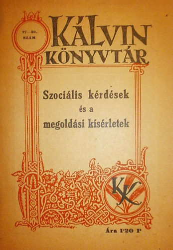 Murak�zy Gyula �s Dr. Vasady B�la - Szoci�lis k�rd�sek �s a megold�si k�s�rletek