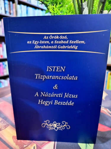 ISTEN T�zparancsolata & A N�z�reti J�zus Hegyi Besz�de