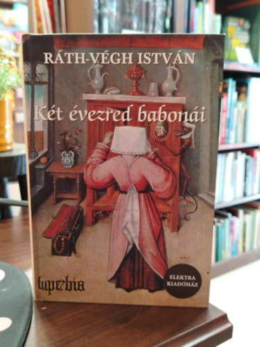 Rth-Vgh Istvn - Kt vezred baboni