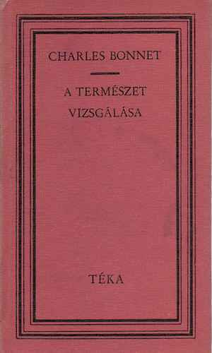 Charles Bonnet - A termszet vizsglsa (tka)