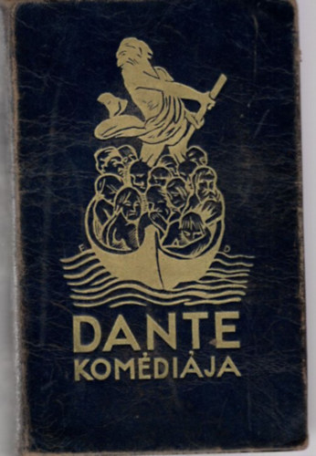 Dante Alighieri - Dante komdija I-III. (egybektve, Babits Mihly fordtsa)