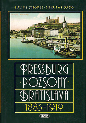 Cmorej,Julius-Gazo,Mikulás - Pressburg-Pozsony-Bratislava (1883-1919)