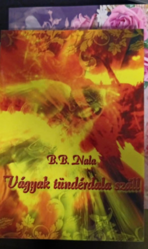 B.B. Nala - Vágyak tündérdala száll
