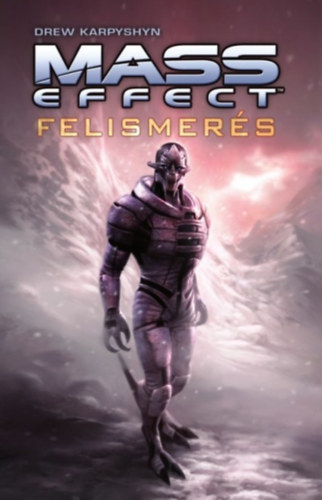 Drew Karpyshyn - Felismers - Mass Effect