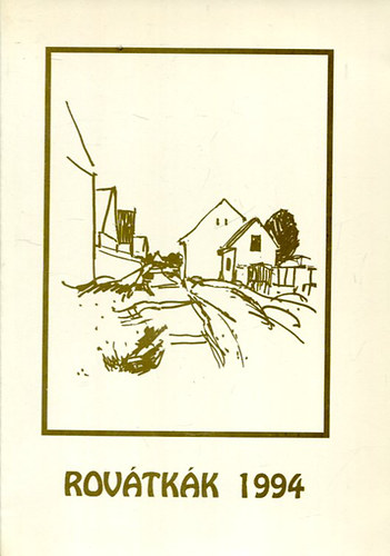 L�badi K�roly szerk. - Rov�tk�k 1994 - A horv�torsz�gi Magyarok