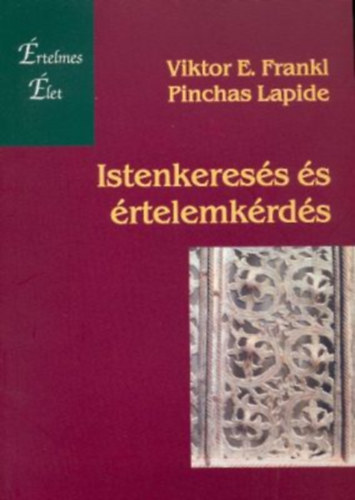 Pinchas Lapide Viktor E. Frankl - Istenkeres�s �s �rtelemkeres�s