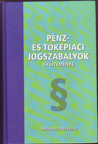 Dobi Katalin  (szerk.) - Pnz- s tokepiaci jogszablyok gyujtemnye - az 1997.pr.15-ig