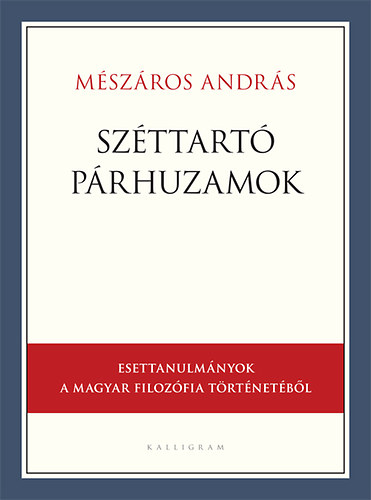 M�sz�ros Andr�s - Sz�ttart� p�rhuzamok