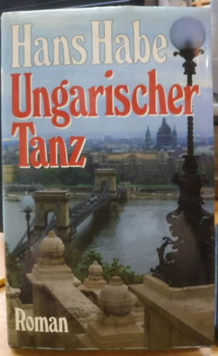 Hans Habe - Ungarischer Tanz