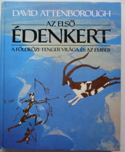 David Attenborough - Az els denkert - A Fldkzi-tenger vilga s az ember