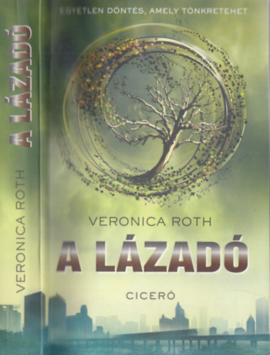 Veronica Roth - A lzad (A beavatott 2.)