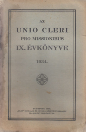 Az Unio Cleri pro missionibus IX. vknyve 1934.