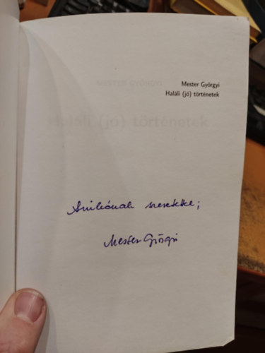 Mester Györgyi - Haláli (jó) történetek