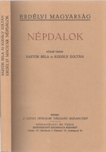 Bartk Bla; Kodly Zoltn - Npdalok (Erdlyi magyarsg) - Reprint