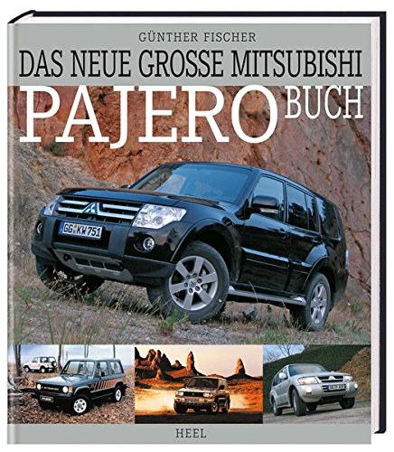 Gnther Fischer - Das groe Mitsubishi Pajero Buch
