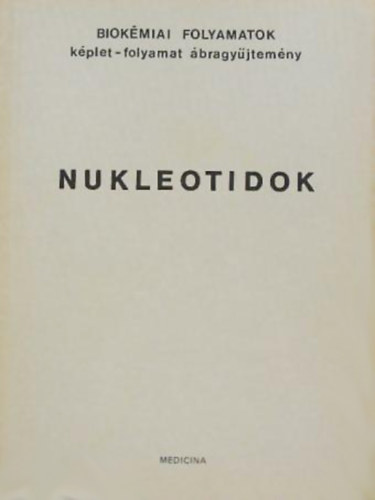 Antoni Ferenc - Nukleotidok