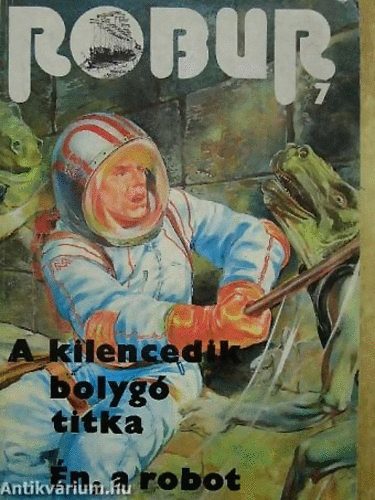 A kilencedik bolyg� titka - �n, a robot - Robur 7.