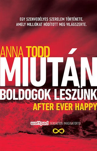 Anna Todd - Miután boldogok leszünk