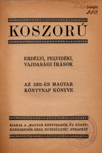 Koszor - Erdlyi, felvidki, vadjadsi rsok 1931