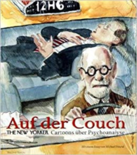 Michael Freund - Auf der Couch: The New Yorker Cartoons ber Psychoanalyse