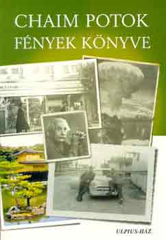 Chaim Potok - Fények könyve