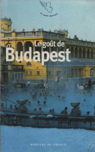 Le gout de Budapest