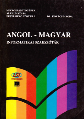 Dr. Kov�cs Magda - Angol-magyar informatikai szaksz�t�r
