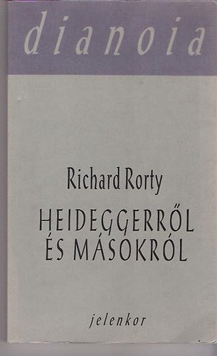 Richard Rorty - Heideggerrl s msokrl