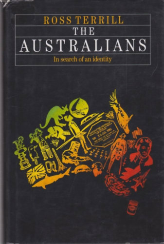 Ross Terrill - The Australians - In search of an identity