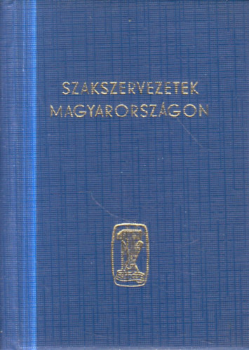 Szakszervezetek Magyarországon (minikönyv)