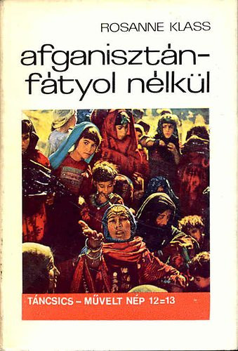 Rosanne Klass - Afganiszt�n f�tyol n�lk�l