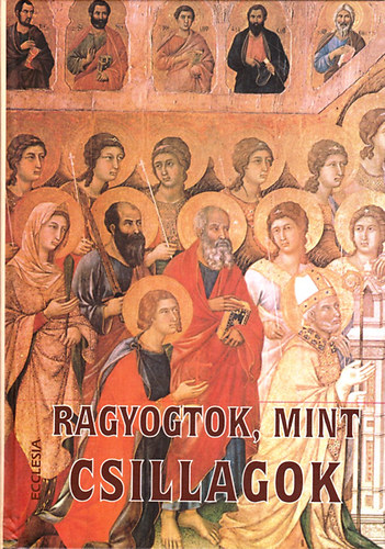 Weibl Lip�t szerk. - Ragyogtok, mint csillagok