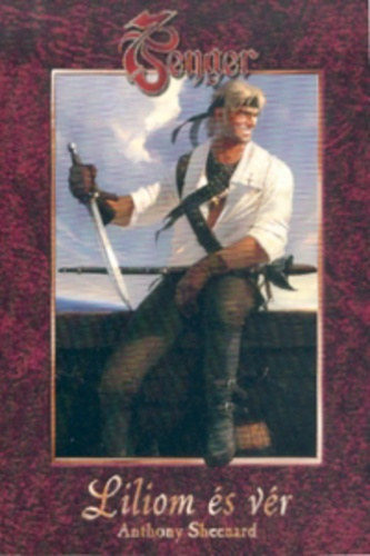 Anthony Sheenard - Liliom és vér (7 tenger)