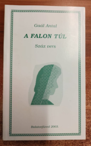 Ga�l Antal - A falon t�l - Dedik�lt