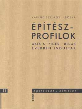 Vrin Szilgyi Ibolya - ptszprofilok - Akik a '70-es,80-as vekben indultak