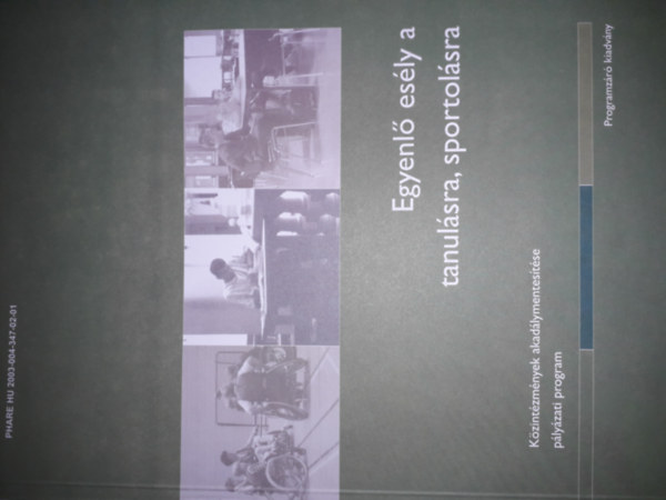 P. Perj�s Beatrix P. Farkas Zsuzsa - Egyenl� es�ly a tanul�sra, sportol�sra